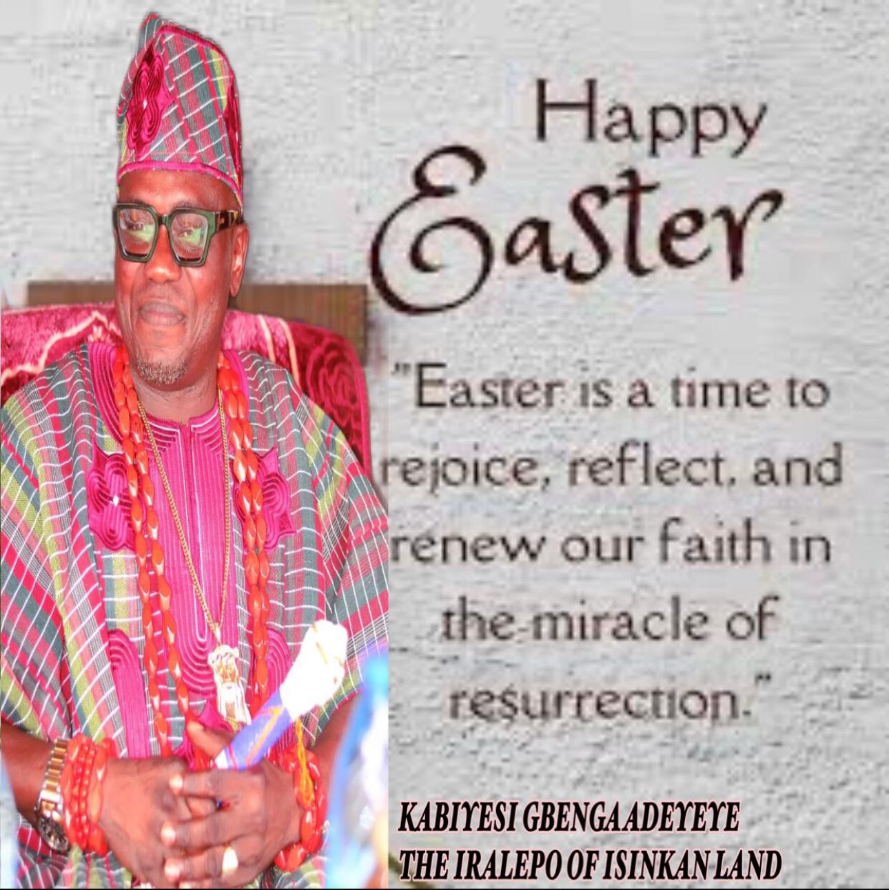 High Chief Gbenga Adeyeye Extends Heartfelt Easter Greetings to Sons and Daughters of Isinkan