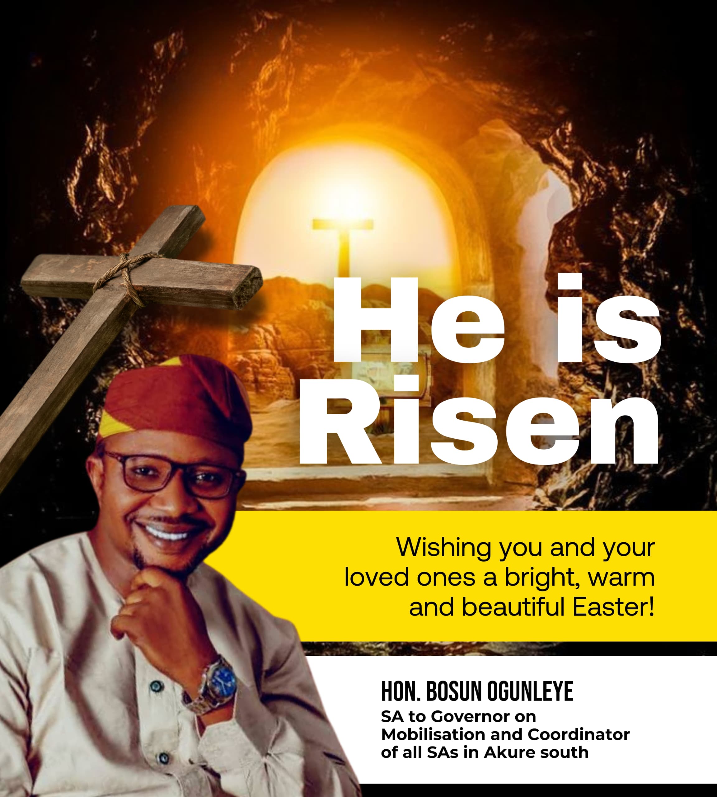 Hon. Bosun Ogunleye Felicitates Christians and Leaders in Ondo State on Joyous Easter Celebration