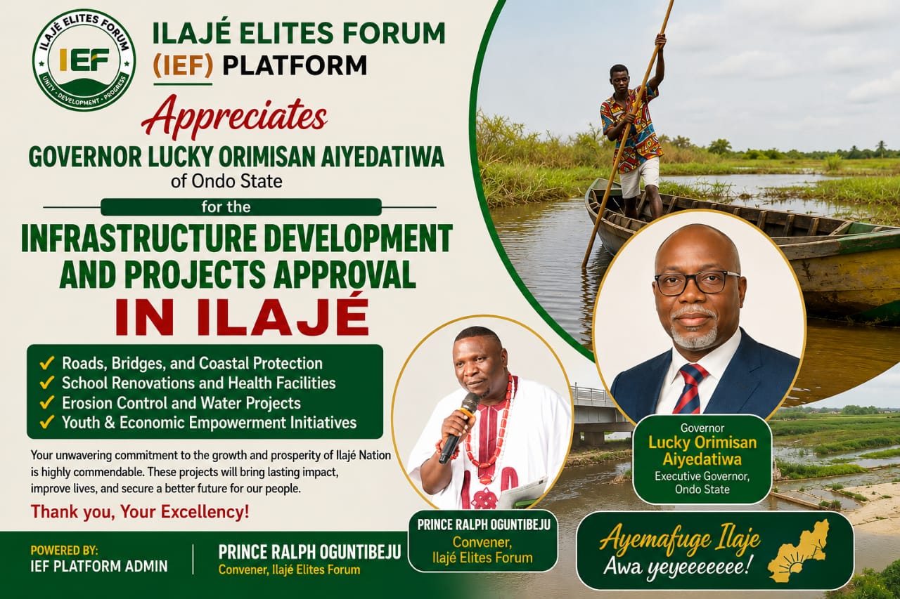 ILAJE ELITE FORUM COMMENDS GOVERNOR AYEDATIWA FOR APPROVAL OF STRATEGIC INFRASTRUCTURE PROJECTS IN ILAJE